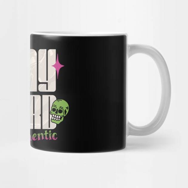 Stay Weird Stay Authentic by The WYLD Tribe